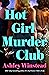 Hot Girl Murder Club