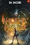 Phoenix Healer: A...