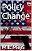 Policy Change