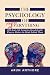 The Psychology of Nearly Ev...