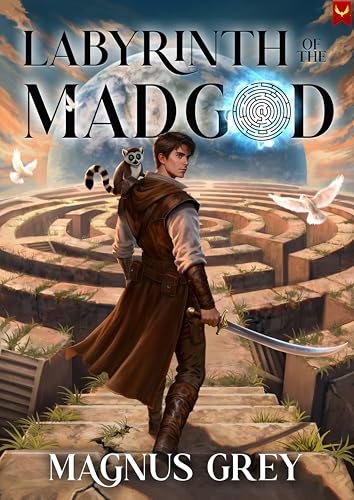 Labyrinth of the Mad God: A LitRPG Adventure (Kindle Edition)