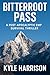 Bitterroot Pass: A Post-Apocalyptic EMP Survival Thriller (The Silas Cole Series Book 1)