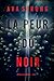 La peur du noir (Un thriller de Lexi Cole — tome 1) (French Edition)