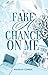 Fake a Chance on Me by Hannah Cowan Fake a Chance on Me by Hannah Cowan