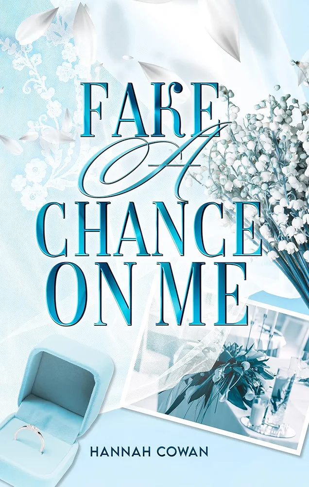 Fake a Chance on Me (Snowbell Ridge, #3)