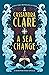 A Sea Change by Cassandra Clare