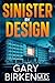 Sinister by Design: An Auth...