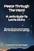 Peace Through The Word: A J...