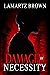 Damaged By Necessity  by Lamartz Brown