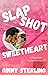 SlapShot Sweetheart