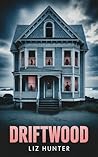 Driftwood: A Myst...