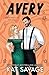 Avery: A Fake Relationship Romantic Comedy (Men of Bird's Eye)