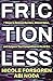 Frictionless: 7 Steps to Re...