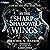 By the Sharp and Shadowed Wings by Rachel N. Harker