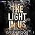 The Light in Us: The Lightverse, Book 1