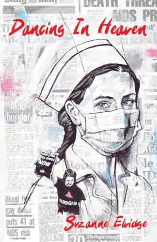 Dancing in Heaven: Women's Voices from the HIV/AIDS Epidemic (Paperback)