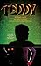 Teddy: The Novelization