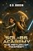 Sol-86 Academy Special Edition by D. B. Goodin