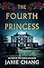 The Fourth Princess: A Gothic Novel of Old Shanghai