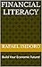 Financial Literacy: Build Y...