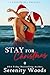 Stay for Christmas: A Sunrise Bay Prequel