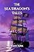 The Sea Dragon's Tales