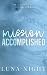 Mission Accomplished (The M...