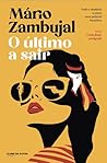 O Último a Sair by Mário Zambujal
