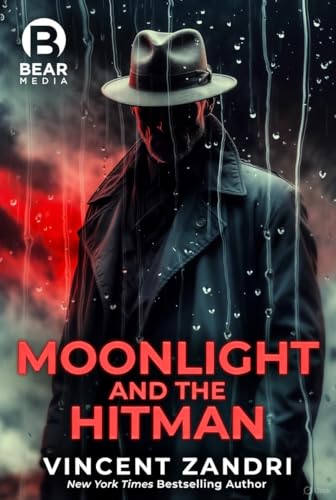 Moonlight and the Hitman: A Dick Moonlight PI Thriller (A Dick Moonlight P.I. Thriller Book 18)