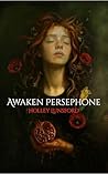 Awaken Persephone