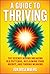 A Guide to Thriving: The Sc...