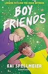 Boy Friends by Kai Spellmeier