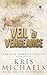 Veil of Vengeance by Kris Michaels