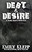 Debt & Desire: A Dark Mafia...