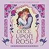 Once Upon a Rose:...