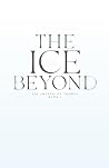 The Ice Beyond