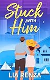 Stuck with Him: A...