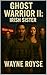 Ghost Warrior II by Wayne Royse