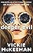 Deeper Evil by Vickie McKeehan