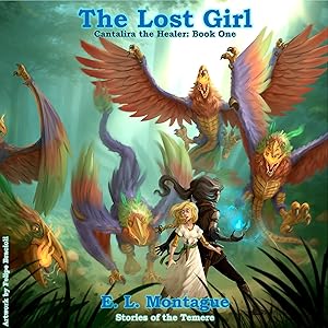 The Lost Girl: Cantalira the Healer, Book 1