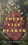 These Vile Hearts