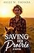 Saving Her Prairie by Heidi M Thomas