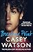 Breaking Point: The new fostering memoir from THE MILLION-COPY BESTSELLING AUTHOR Casey Watson