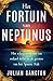 Het fortuin van Neptunus by Julian Sancton