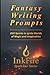 Fantasy Writing Prompts: 20...