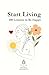 Start living: 100 Lessons f...