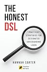 The Honest DSL: Practical Strategies for Designated Safeguarding Leads (The Honest Educator Series) The Honest DSL: Practical Strategies for Designated Safeguarding Leads (The Honest Educator Series)