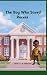 The Boy Who Saved Recess by Orville R Sweeney