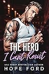 Book cover for The Hero I Can't Resist (The Brodys of Whiskey Run, #1)