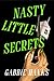Nasty Little Secrets by Gabbie Hanks